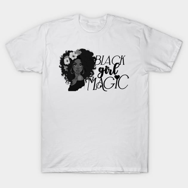 Black girl magic T-Shirt by Lovelybrandingnprints